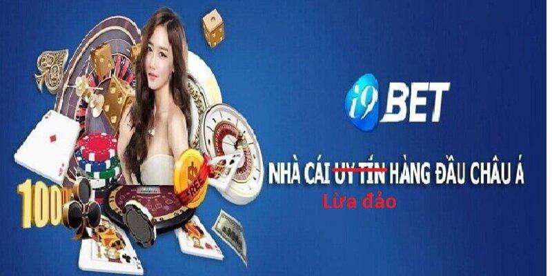 Nhà cái I9Bet lừa đảo