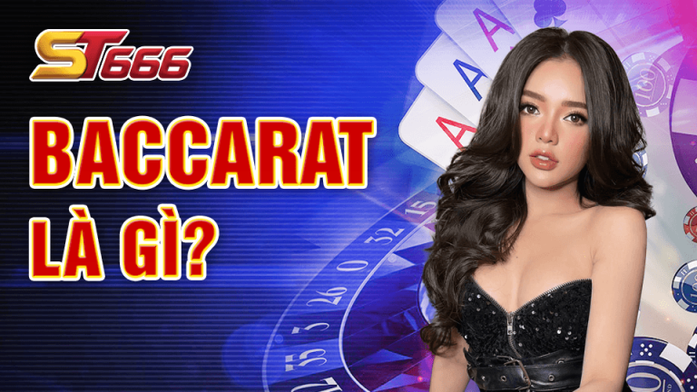 Baccarat Là Gì Mà Lại Khiến Các Cược Thủ Đam Mê Đến Vậy?